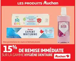 Auchan SUR LA GAMME HYGIÈNE DENTAIRE Auchan offre