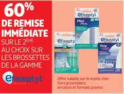Auchan SUR LE 2ÈME AU CHOIX SUR LES BROSSETTES DE LA GAMME eriseptyl offre