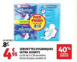 Auchan SERVIETTES HYGIENIQUES ULTRA ALWAYS offre