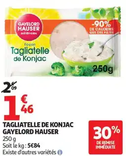 Auchan TAGLIATELLE DE KONJAC GAYELORD HAUSER offre