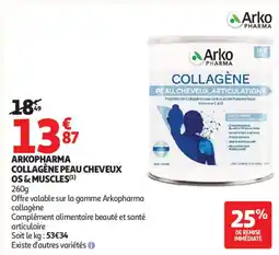 Auchan ARKOPHARMA COLLAGÈNE PEAU CHEVEUX OS & MUSCLES offre