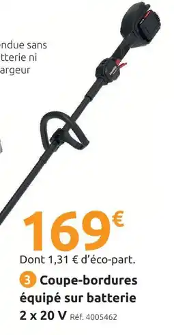 Mr Bricolage Coupe-bordures équipé sur batterie 2 x 20 v offre