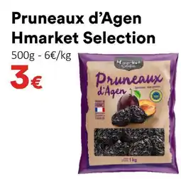 Hmarket Hmarket selection pruneaux d’agen offre
