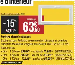 Bricorama Fenêtre chassis abattant offre