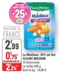 G20 Le moelleux -25% de sel fleury michon offre