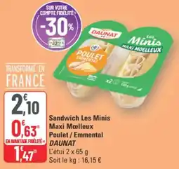 G20 Sandwich les minis maxi moelleux poulet emmental daunat offre