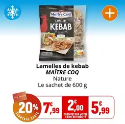 Coccinelle Express MAÎTRE COQ Lamelles de kebab offre