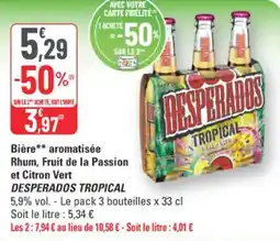 G20 Bière aromatisée rhum fruit de la passion et citron vert desperados tropical offre