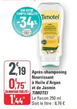 G20 Après-shampooing nourrissant à huile d'argan et de jasmin timoteí offre