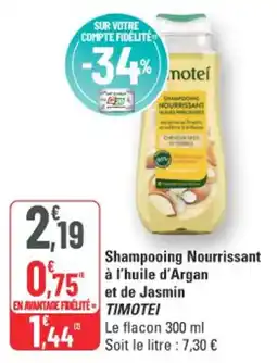 G20 Shampooing nourrissant à l'huile d'argan et de jasmin timotei offre