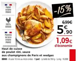 Thiriet Haut de cuisse de poulet rôti, sauce aux champignons de Paris et wedges offre