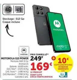 Super U MOTOROLA G15 POWER offre