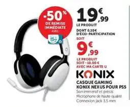 Super U KONIX CASQUE GAMING KONIX NEXUS POUR PS5 offre