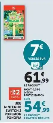 Super U Jeu Nintendo Switch 2 Pokemon Pokopia offre