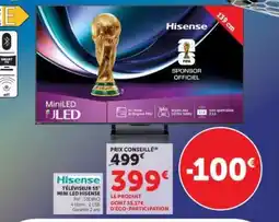 Hyper U Téléviseur 55'' Mini LED Hisense offre