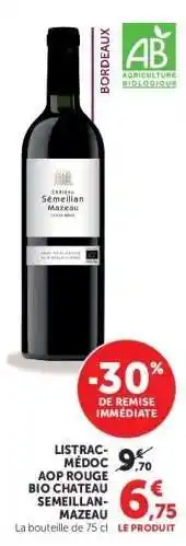 Hyper U Listrac-Médoc AOP Rouge Bio Château Semeillan-Mazeau offre