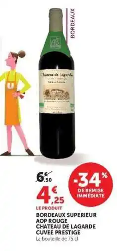 Hyper U Bordeaux Superieur AOP Rouge Chateau de Lagarde Cuvee Prestige offre