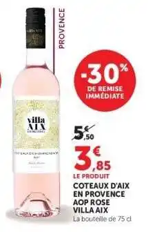 Hyper U Coteaux d'Aix en Provence AOP Rosé Villa Aix offre