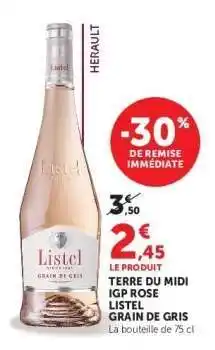 Hyper U TERRE DU MIDI IGP ROSE LISTEL GRAIN DE GRIS offre