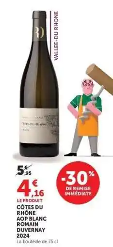 Hyper U CÔTES DU RHÔNE AOP BLANC ROMAIN DUVERNAY 2024 offre