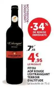Hyper U Fitou AOP Rouge L'Extravagant Terroir d'Altitude offre