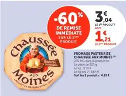 Hyper U Fromage Pasteurisé Chaussée aux Moines offre