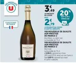 Hyper U VIN MOUSSEUX DE QUALITE AOP PRESTIGE DE FRANCE U offre