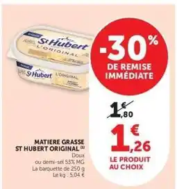 Hyper U MATIERE GRASSE ST HUBERT ORIGINAL offre