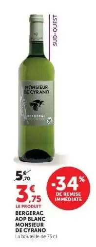 Hyper U BERGERAC AOP BLANC MONSIEUR DE CYRANO offre