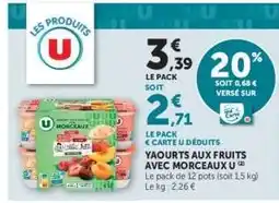 Hyper U YAOURTS AUX FRUITS AVEC MORCEAUX U offre