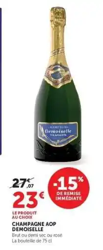 Hyper U CHAMPAGNE AOP DEMOISELLE offre