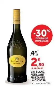 Hyper U Vin Blanc Pétillant Frizzante La Gioiosa offre