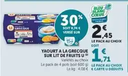 Hyper U YAOURT À LA GRECQUE SUR LIT DE FRUITS U offre