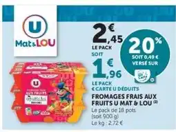 Hyper U FROMAGES FRAIS AUX FRUITS U MAT & LOU offre