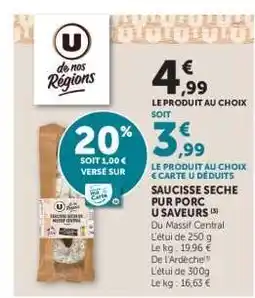 Hyper U SAUCISSE SECHE PUR PORC U SAVEURS offre