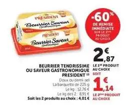 Hyper U BEURRIER TENDRISSIME OU SAVEUR GASTRONOMIQUE PRESIDENT offre