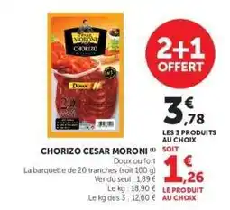 Hyper U Chorizo César Moroni offre