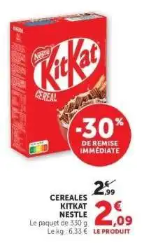 Hyper U Céréales Kitkat Nestlé offre