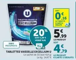 Hyper U Tablettes Vaisselle Excellium U offre