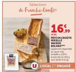 Hyper U Pâté en croûte persillé Maison Bolard offre