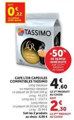 Hyper U CAFE L'OR CAPSULES COMPATIBLES TASSIMO offre