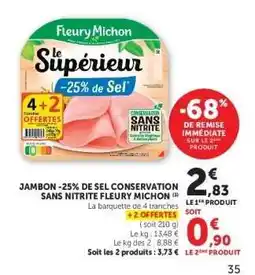 Hyper U JAMBON -25% DE SEL CONSERVATION SANS NITRITE FLEURY MICHON offre