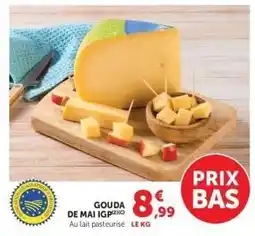 Hyper U Gouda de Mai IGP offre