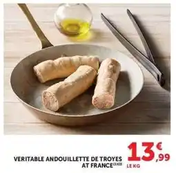 Hyper U VERITABLE ANDOUILLETTE DE TROYES AT FRANCE offre