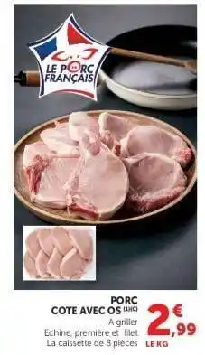 Hyper U Porc Cote avec Os (UVC) offre