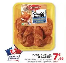 Hyper U POULET A GRILLER LE GAULOIS offre