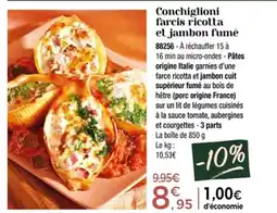 Thiriet Conchiglioni farcis ricotta et jambon fumé offre