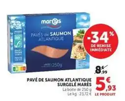 Super U PAVÉ DE SAUMON ATLANTIQUE SURGELÉ MARÈS offre