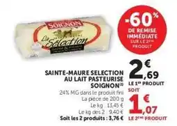Hyper U SAINTE-MAURE SELECTION AU LAIT PASTEURISE SOIGNON offre