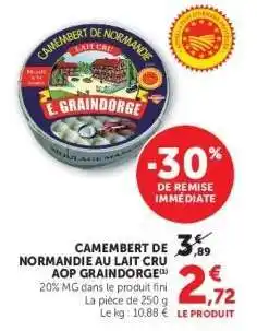 Hyper U Camembert de Normandie au Lait Cru AOP Graindorge offre